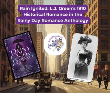 Rain Ignited: L.J. Green's 1910 Historical Romance in the Rainy Day Romance Anthology