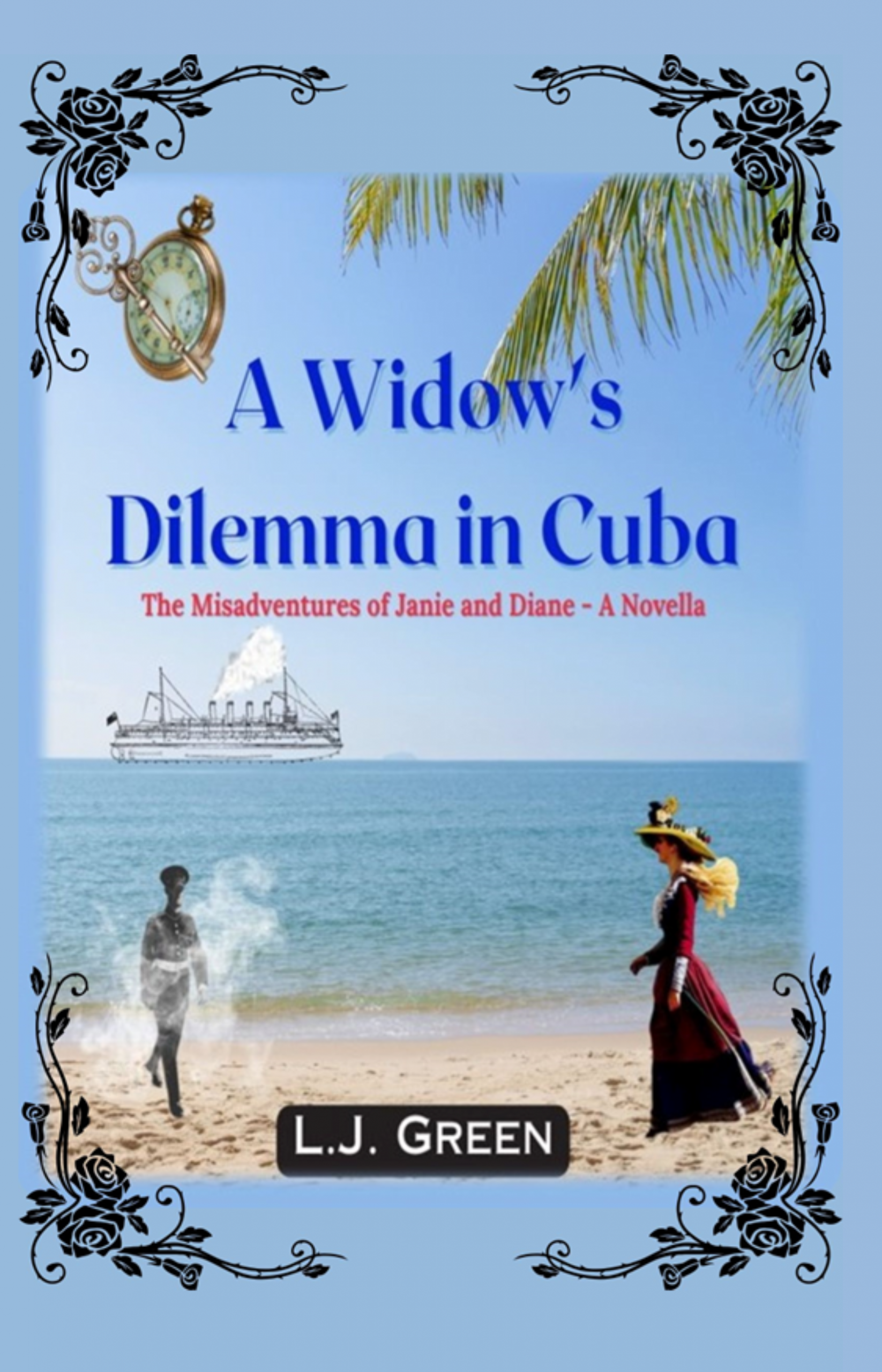 A Widows Dilemma in Cuba by L.J. Green