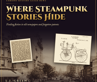 Collage of a 1905 Pennsylvania Avenue street scene in Washington, D.C., George Selden's 1895 road engine patent drawing, and a 1904 newspaper clipping, with the title Where Steampunk Stories Hide.